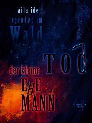 cover image of Irgendwo im Wald--Der kleine Tod und Ehemann